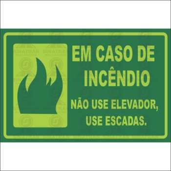 Em caso de incêndio - não use elevador, use escada 